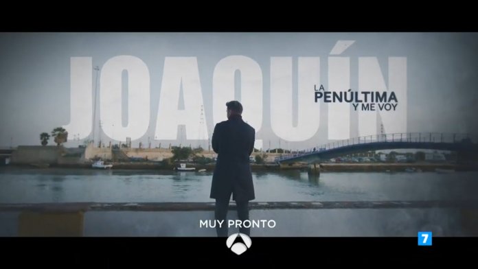 La penúltima y me voy Joaquín